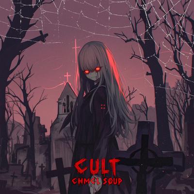 CULT By CHMCL SØUP's cover