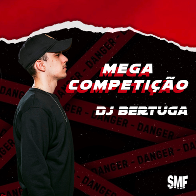 Mega Funk Competição By SÓ MEGA FUNK, DJ Bertuga's cover