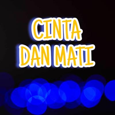 CINTA DAN MATI (Inst)'s cover