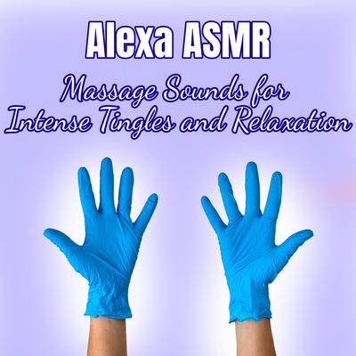Hand Massage with Rubber Gloves By Alexa ASMR's cover