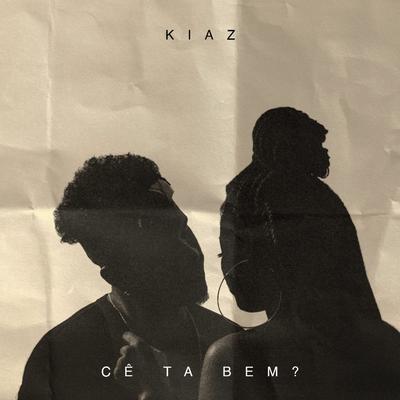 Cê Tá Bem By Kiaz's cover