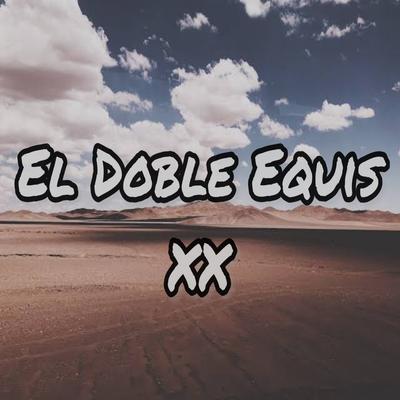 El Doble Equis's cover