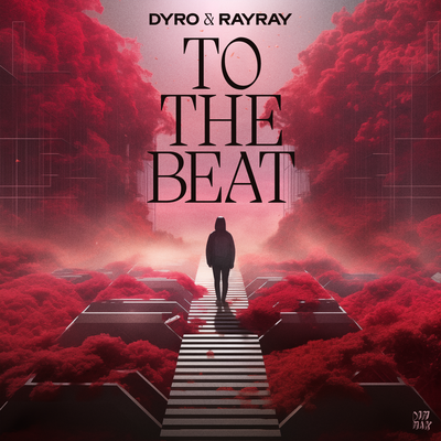 To The Beat By Dyro, RayRay's cover