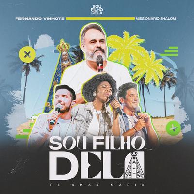 Sou Filho Dela: Te Amar Maria By Ministério Tua Palavra, Missionário Shalom's cover