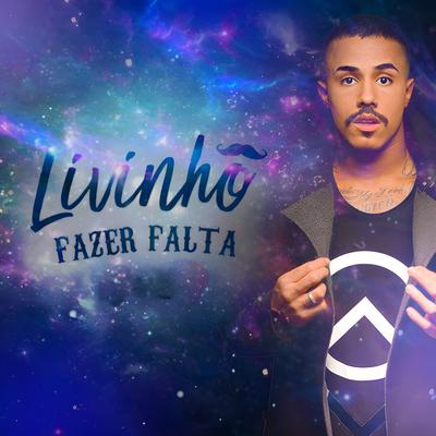 Fazer Falta By Mc Livinho, Perera DJ's cover