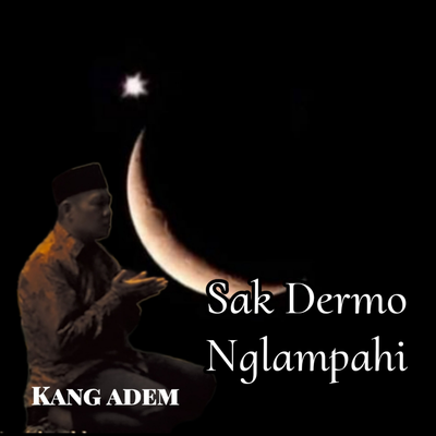 Sak Dermo Nglampahi's cover