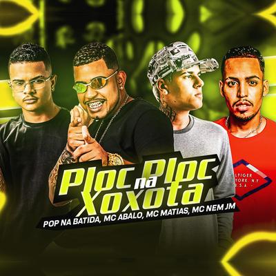Ploc Ploc na Xoxota (Bregafunk Remix)'s cover