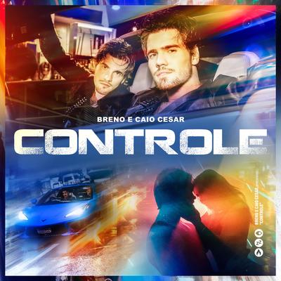 Controle By Breno & Caio Cesar's cover