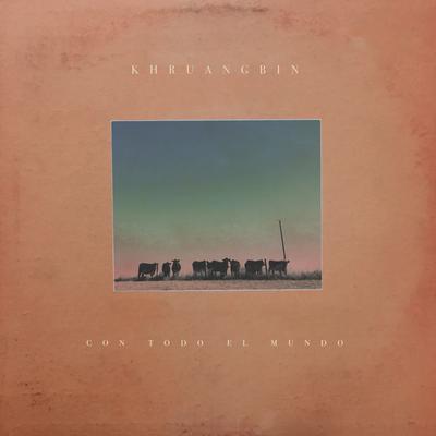 Cómo Te Quiero By Khruangbin's cover