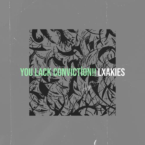 You Lack Conviction!!'s cover