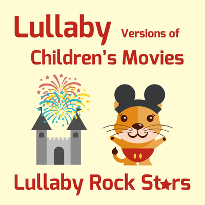 Lullaby Versions of Children's Movies's cover