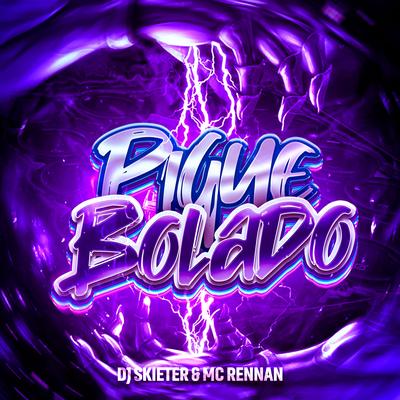Pique Bolado By Dj Skieter, Mc Rennan's cover
