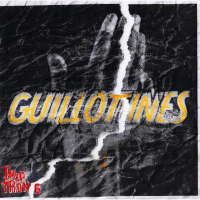 Guillotines By Thip Trong's cover
