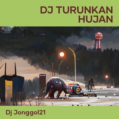 Dj Turunkan Hujan's cover