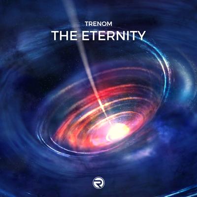 The Eternity By Trenom's cover