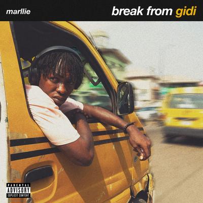 BREAK FROM GIDI By Marllie's cover