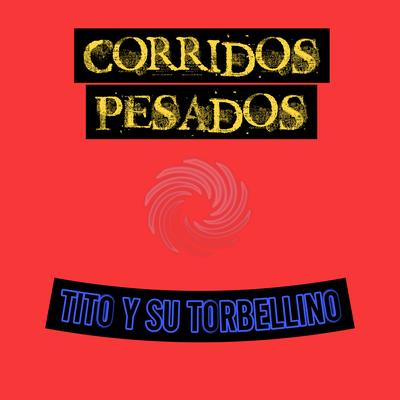 Corridos Pesados's cover