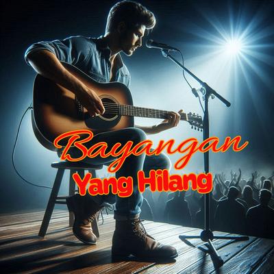 BAYANGAN YANG HILANG's cover