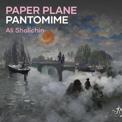 Paper Plane Pantomime's cover