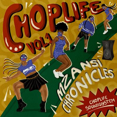 Chop Life, Vol. 1: Mzansi Chronicles's cover