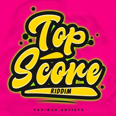 Top Score Riddim's cover