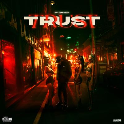 Trust By B.CRUISE's cover