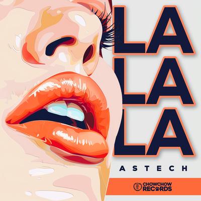 La La La (Techno Version) By Astech's cover