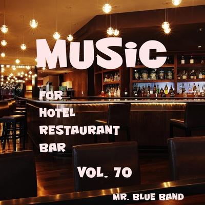 Music For Hotel, Restaurant, Bar, Vol. 70's cover