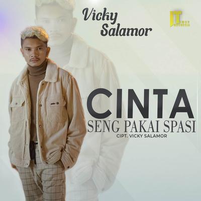 Cinta Seng Pakai Spasi By Vicky Salamor's cover