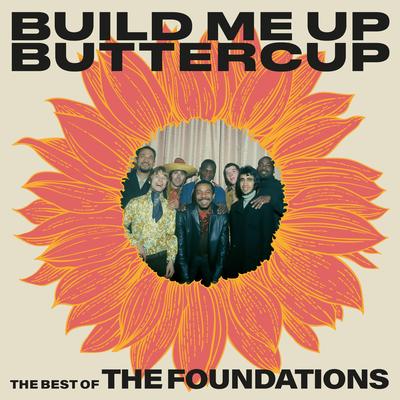 Build Me Up Buttercup: The Best of The Foundations's cover