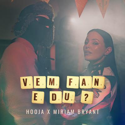 VEM FAN E DU? By Hooja, Miriam Bryant's cover