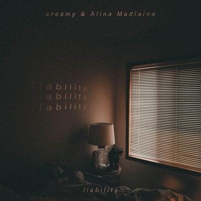 Liability By creamy, 11:11 Music Group, Alina Madlaina's cover