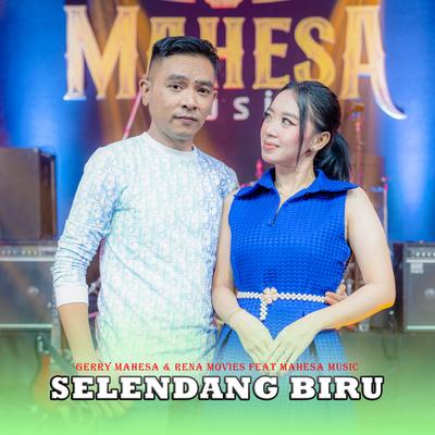 Selendang Biru By Gerry Mahesa, Rena Movies, Mahesa music's cover