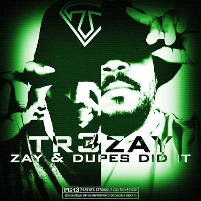 Zay & Dupes Did It's cover