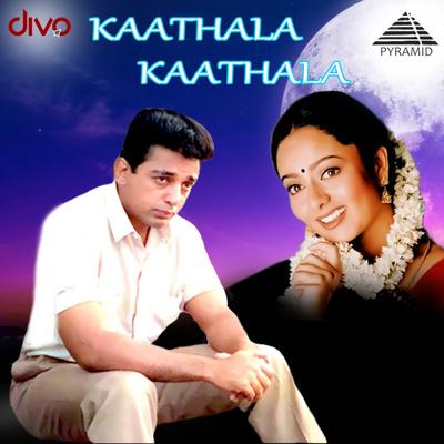 Kaathala Kaathala (Original Motion Picture Soundtrack)'s cover