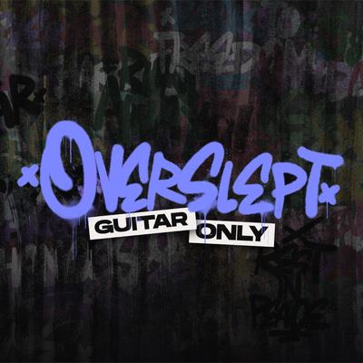 OVERSLEPT (Guitar Only)'s cover