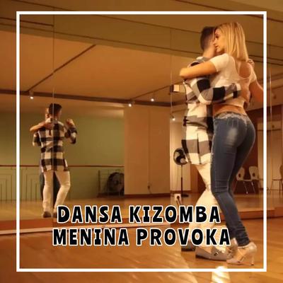 DANSA KIZOMBA MENINA PROVOKA's cover