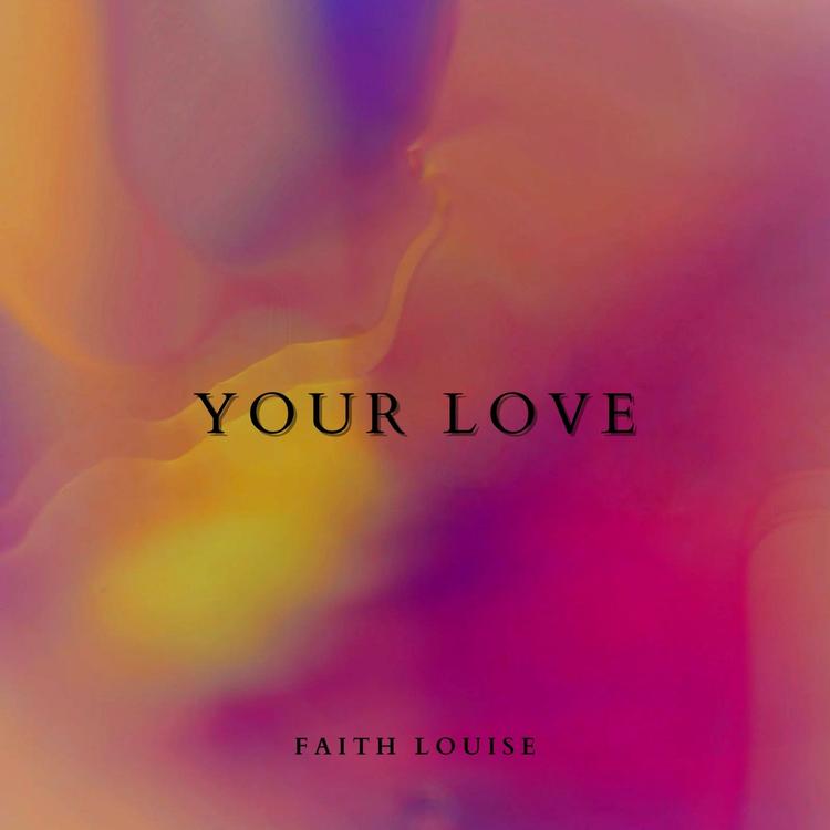 Faith Louise's avatar image