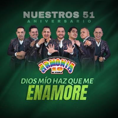 Dios Mio Haz Que Me Enamore (51 Aniversario) [En Vivo]'s cover