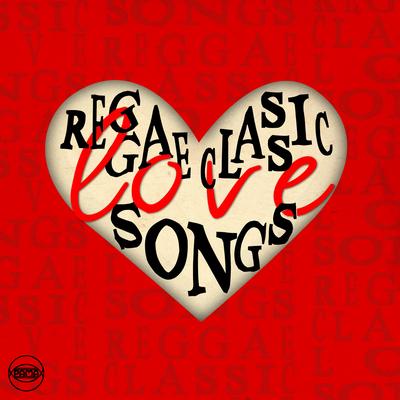 Reggae Classic Love Songs, Vol. 2's cover