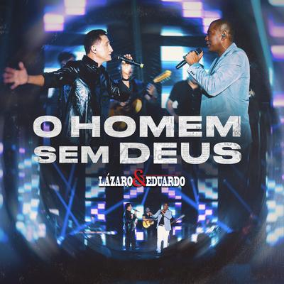 O Homem Sem Deus (Ao Vivo)'s cover