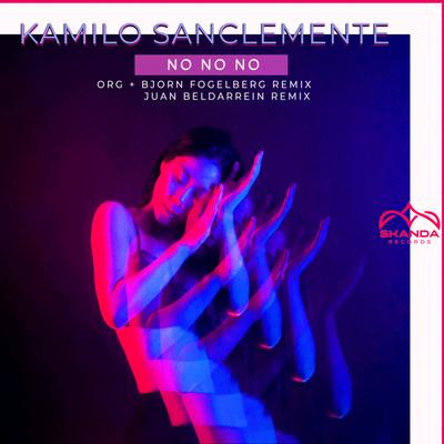 NO NO NO By Kamilo Sanclemente's cover