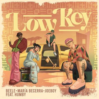 Low Key (feat. Humby) By Beéle, Maria Becerra, Joeboy, Humby's cover