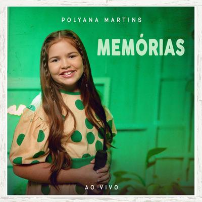 Memórias (Ao Vivo) By Polyana Martins's cover