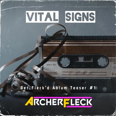 Vital Signs (Original Mix) By Archer Fleck's cover