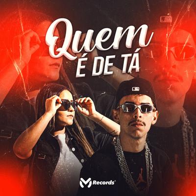 Quem É de Tá By BINA MENDESZ, DJ Oreia's cover