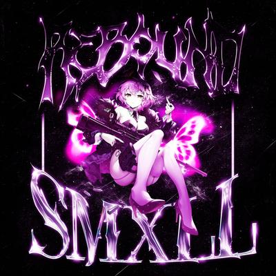 REBOUND By SMXLL's cover