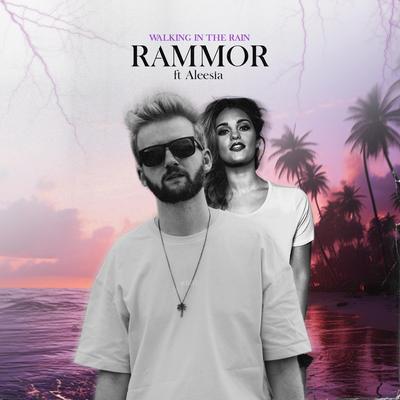 Walking In The Rain (feat. Aleesia) (Sunset Mix) By Rammor, Aleesia's cover