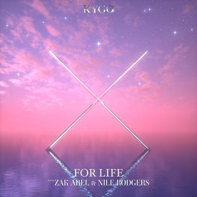 For Life (feat. Zak Abel & Nile Rodgers)'s cover