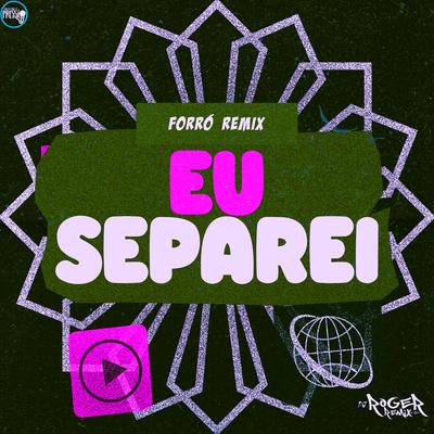 Eu Separei [Forró Remix]'s cover